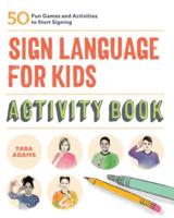 Sign Language for Kids Activity Book