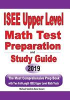 ISEE Upper Level Math Test Preparation and Study Guide