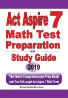 ACT Aspire 7 Math Test Preparation and Study Guide