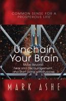 Unchain Your Brain