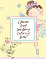 Flower Girl Wedding Coloring Book: For Girls Ages 5-10   Big Day Activity Book   Bride and Groom