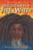 Descendants of Fire & Water