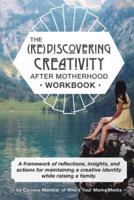 (Re)Discovering Creativity After Motherhood Workbook