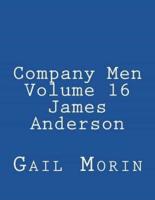 Company Men - Volume 16 - James Anderson
