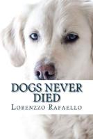 Dogs Never Died