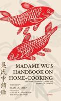 Madame Wu's Handbook on Home-Cooking