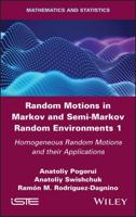 Random Motions in Markov and Semi-Markov Random Environments. 1 Homogeneous Random Motions and Their Applications
