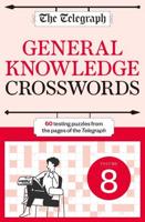 The Telegraph General Knowledge Crosswords 8