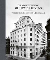 The Architecture of Sir Edwin Lutyens. Volume 3 Public Buildings, Etc