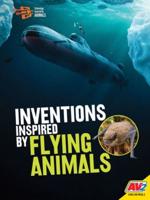 Inventions Inspired by Flying Animals