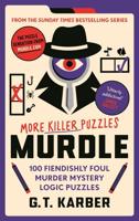 Murdle: More Killer Puzzles