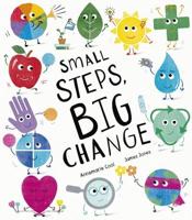 Small Steps, Big Change