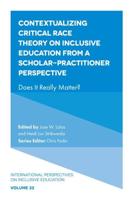 Contextualizing Critical Race Theory on Inclusive Education from a Scholar-Practitioner Perspective