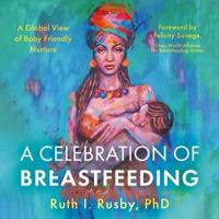 A Celebration of Breastfeeding