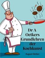 Dr A Oetkers Grundlehren Der Kochkunst