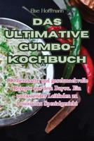 Das Ultimative Gumbo-Kochbuch