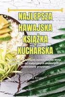 Najlepsza Hawajska KsiĄŻka Kucharska