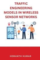 Traffic Engineering Models in Wireless Sensor Networks