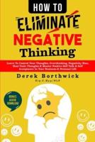 How to Eliminate Negative Thinking