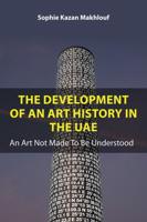 The Development of An Art History in the UAE