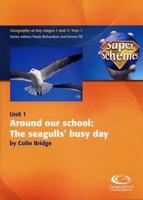 Geography at Key Stages 1 and 2. Year 1. Around Our School : The Seagulls' Busy Day