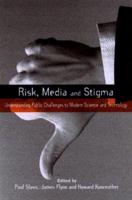 Risk, Media, and Stigma