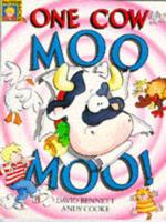 One Cow Moo Moo!