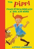 Tha Pippi Fhad-Stocainneach A' Dol Air Bòrd