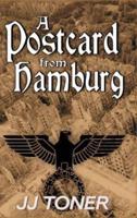 A Postcard from Hamburg: A WW2 spy story
