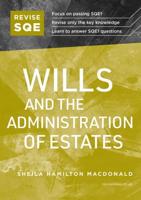 Wills and the Administration of Estates. SQE1 Revision Guide