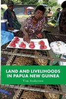 Land and Livelihoods in Papua New Guinea