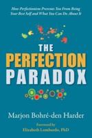 The Perfection Paradox