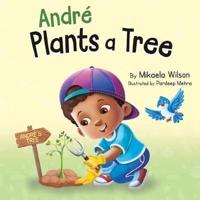 André Plants a Tree