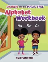 Charlie and The Magic Tree Alphabet Workbook