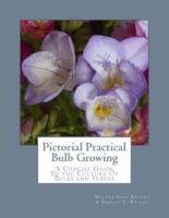 Pictorial Practical Bulb Growing