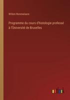 Programme Du Cours D'histologie Professé À l'Ùniversité De Bruxelles