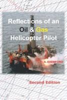 Reflections of an Oil & Gas Helicopter Pilot
