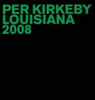 Per Kirkeby: Louisiana 2008