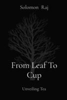 From Leaf To Cup