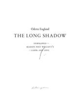 The Long Shadow (Unwrapped | Marion Post Wolcott's Labor and Love)