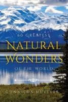 60 Greatest Natural Wonders Of The World: 60 Natural Wonders Pictures for Seniors with Alzheimer's and Dementia Patients. Premium Pictures on 70lb Paper (62 Pages).
