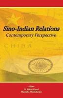 Sino-Indian Relations: Contemporary Perspective
