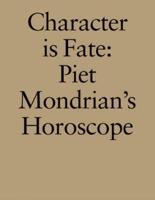Character Is Fate: Piet Mondrian's Horoscope