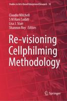 Re-Visioning Cellphilming Methodology