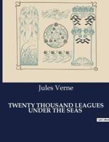 Twenty Thousand Leagues Under the Seas