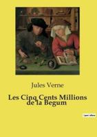 Les Cinq Cents Millions De La Begum