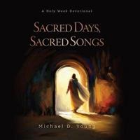 Sacred Days, Sacred Songs