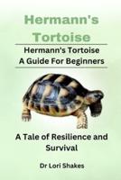 Hermann's Tortoise A Guide For Beginners