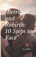 "Betrayal and Rebirth