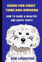 Guide for First-Time Dog Owners